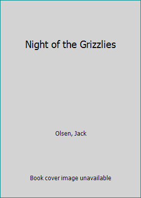 Night of the Grizzlies B000KU295E Book Cover