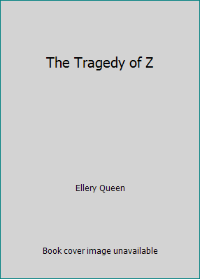 The Tragedy of Z B002BOMQC8 Book Cover