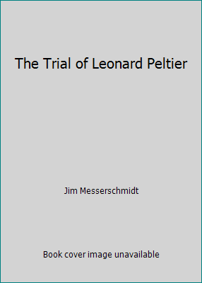 The Trial of Leonard Peltier 0896081648 Book Cover