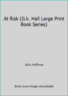 At Risk (G.k. Hall Large Print Book Series) [Large Print] 0816147493 Book Cover