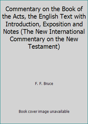 Commentary on the Book of the Acts, the English... B000GXERAA Book Cover