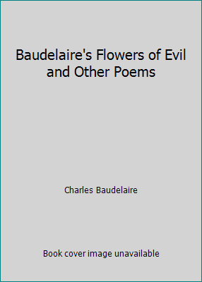 Baudelaire's Flowers of Evil and Other Poems 0533051053 Book Cover