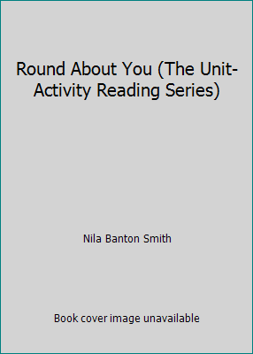 Round About You (The Unit-Activity Reading Series) B00RLV2SNI Book Cover