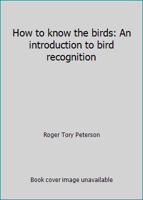 How to know the birds: An introduction to bird ... B00T6HN84S Book Cover