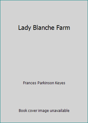 Lady Blanche Farm B000LF4BP4 Book Cover