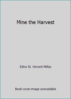 Mine the Harvest B0067BH0HW Book Cover