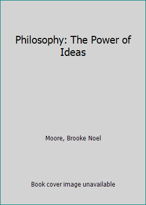 Philosophy: The Power of Ideas 1559349883 Book Cover