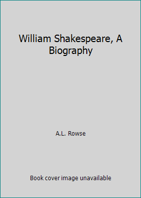 William Shakespeare, A Biography B01FIT0OC6 Book Cover