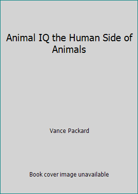 Animal IQ the Human Side of Animals B00151ZNJG Book Cover