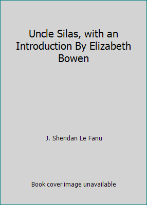 Uncle Silas, with an Introduction By Elizabeth ... B009G5B0AY Book Cover