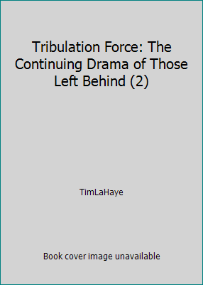 Tribulation Force: The Continuing Drama of Thos... 0739425013 Book Cover