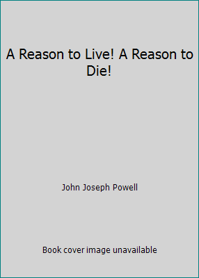 A Reason to Live! A Reason to Die! B002J34C3C Book Cover