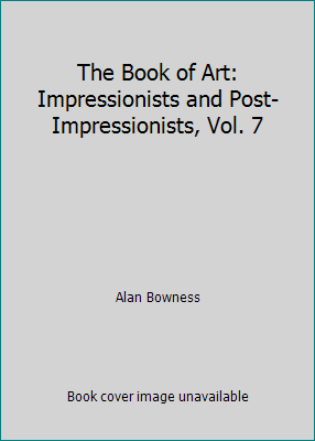 The Book of Art: Impressionists and Post-Impres... B000VXCF9A Book Cover