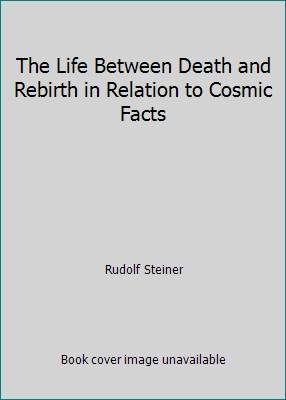 The Life Between Death and Rebirth in Relation ... 0833420186 Book Cover