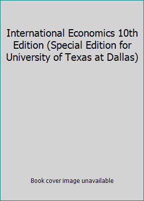 International Economics 10th Edition (Special E... 0324349742 Book Cover