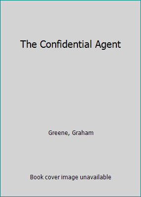 The Confidential Agent B000LR9CS8 Book Cover