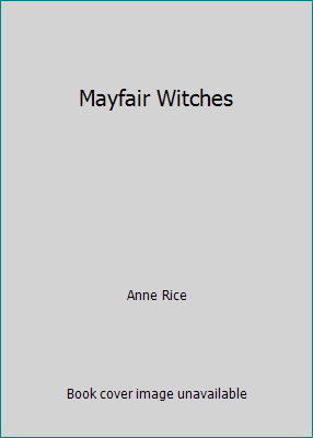 Mayfair Witches 0345397002 Book Cover