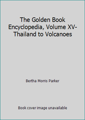 The Golden Book Encyclopedia, Volume XV-Thailan... B005KDKHP0 Book Cover