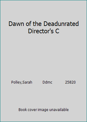 Dawn of the Deadunrated Director's C 1417018151 Book Cover