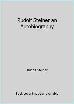 Rudolf Steiner an Autobiography 0893450316 Book Cover