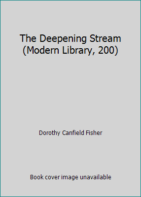 The Deepening Stream (Modern Library, 200) B000G66CQY Book Cover