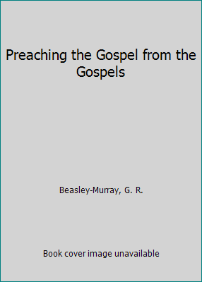 Preaching the Gospel from the Gospels B000K04RUE Book Cover