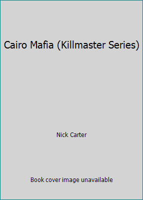 Cairo Mafia (Killmaster Series) B0012G4GOW Book Cover