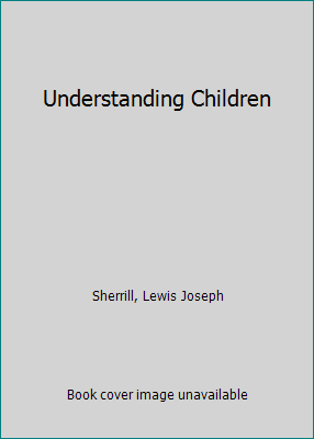 Understanding Children B000NXGLZC Book Cover