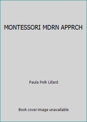 MONTESSORI MDRN APPRCH 080520394X Book Cover