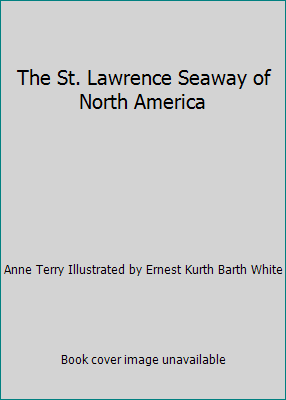 The St. Lawrence Seaway of North America B001VMPRL8 Book Cover