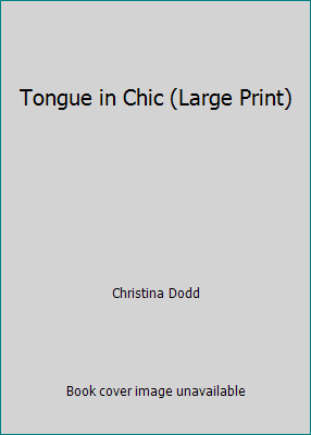 Tongue in Chic (Large Print) 0739478818 Book Cover