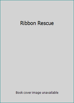 Ribbon Rescue 0590895982 Book Cover