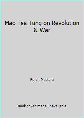 Mao Tse Tung on Revolution & War 1117202275 Book Cover