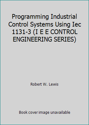 Programming Industrial Control Systems Using Ie... 0852968272 Book Cover