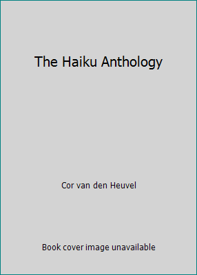The Haiku Anthology B000K9RBX0 Book Cover