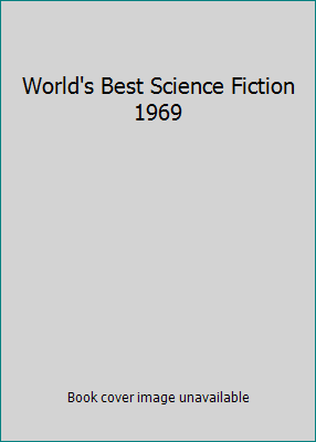 World's Best Science Fiction 1969 B00176F682 Book Cover