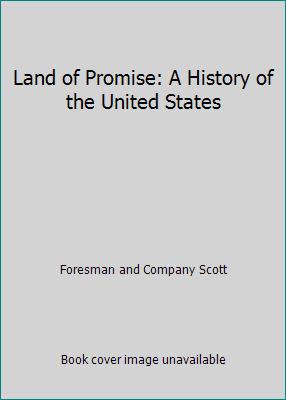 Land of Promise: A History of the United States 0673222802 Book Cover