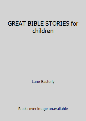 GREAT BIBLE STORIES for children B0011N4A74 Book Cover