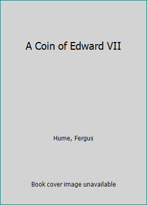 A Coin of Edward VII 1533401713 Book Cover