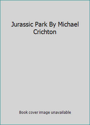 Jurassic Park By Michael Crichton B0097BOUSQ Book Cover