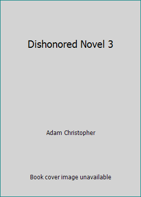 Dishonored Novel 3 1783293063 Book Cover