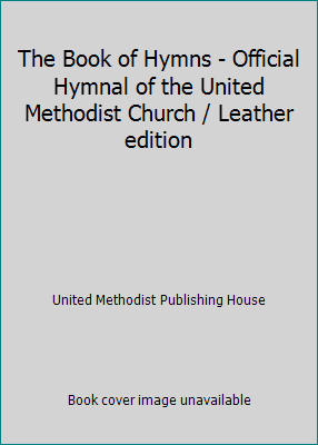 The Book of Hymns - Official Hymnal of the Unit... B019R2A7Y0 Book Cover