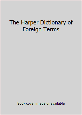 The Harper Dictionary of Foreign Terms 0889028680 Book Cover