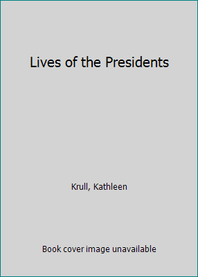 Lives of the Presidents 0817240497 Book Cover