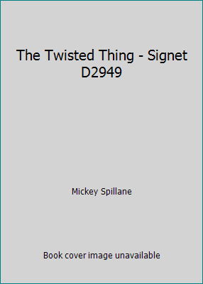 The Twisted Thing - Signet D2949 B0010KKGHQ Book Cover