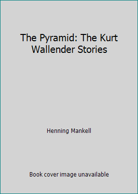 The Pyramid: The Kurt Wallender Stories 0753183846 Book Cover