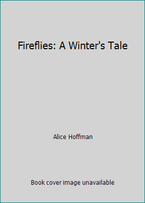 Fireflies: A Winter's Tale 0439155266 Book Cover