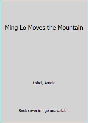 Ming Lo Moves the Mountain 068564815X Book Cover