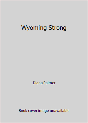 Wyoming Strong 1629532711 Book Cover