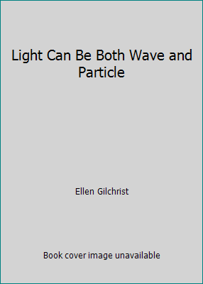 Light Can Be Both Wave and Particle 0571161669 Book Cover